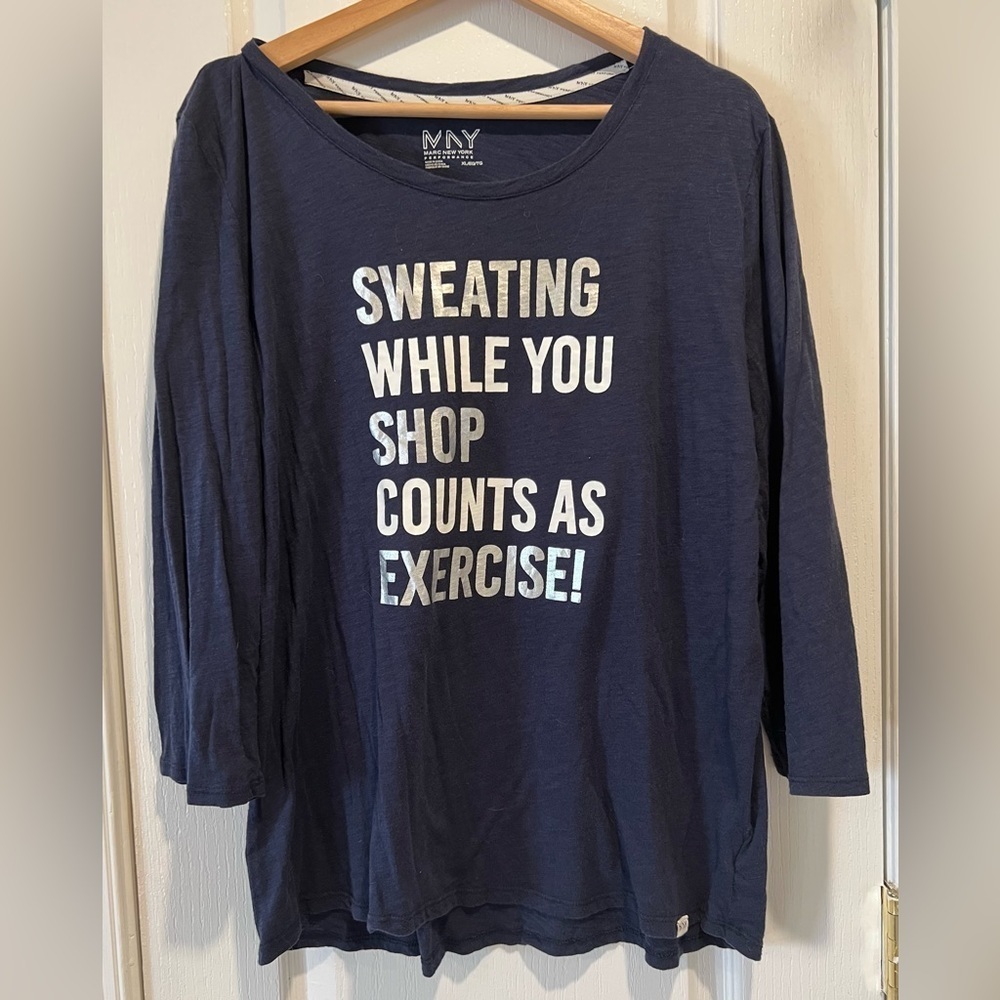 Marc New York Performance XL T “Sweating while you shop counts as exercise!”